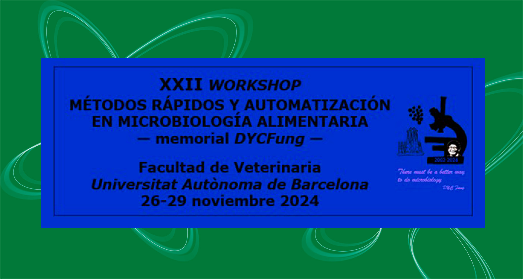 XXII Workshop Métodos Rápidos y Automatización en Microbiología Alimentaria (MRAMA)-memorial DYCFung