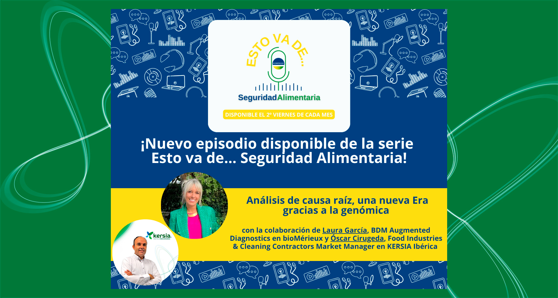 Podcast “Análisis de causa raíz, una nueva Era gracias a la genómica” bioMérieux-Kersia